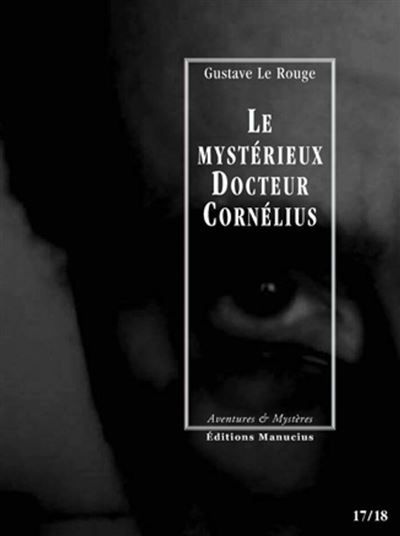 Le mysterieux docteur cornelius - episodes 17 et 18 Tome 9  Episodes 17-18 - Le dément de la maison bleue - Bas les masques !