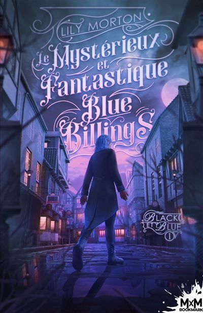 Le mystérieux et fantastique Blue Billings Black and Blue, T1