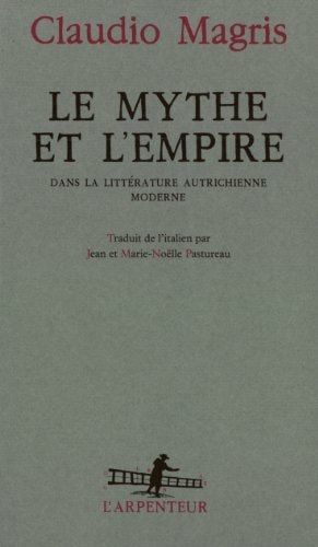 Le mythe et l'empire dans la littérature autrichienne moderne