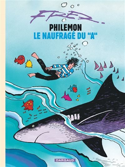 Le Naufragé du A Tome 2