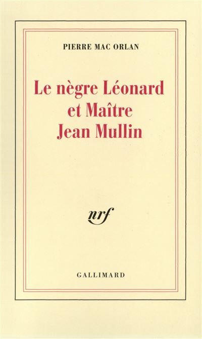 Le Nègre Léonard et maître Jean Mullin