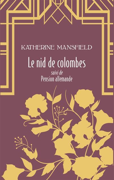 Le nid de colombes - suivi de Pension allemande - André Bay