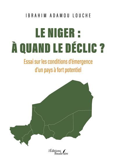 Le Niger : à quand le déclic ? Essai sur les conditions d'émergence d'un pays à fort potentiel