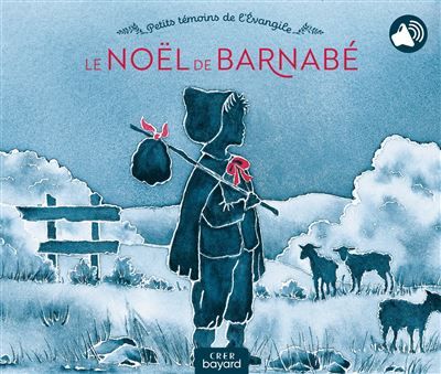 Le Noël de Barnabé + qr code audio - Catherine Silve