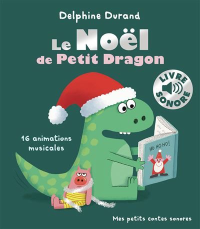 Le Noël de Petit Dragon 16 animations musicales