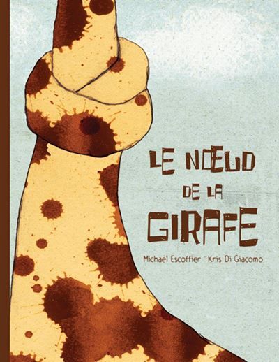 Le nœud de la girafe - Kris Di Giacomo
