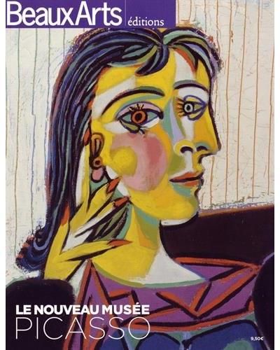 Le nouveau musee picasso. L'hotel sale, les chefs d'oeuvre