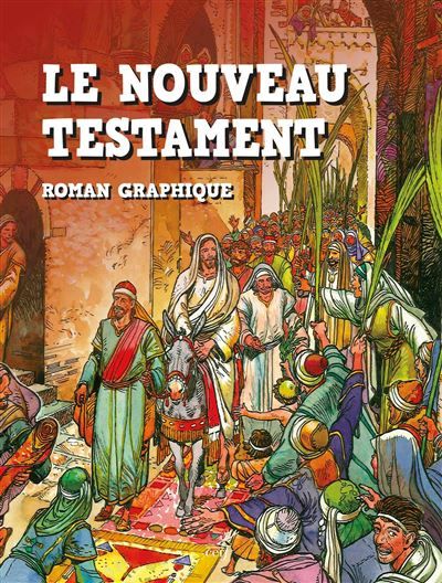 Le nouveau testament en bd Roman graphique -  José Pérez Montero