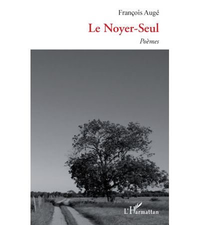 Le Noyer-Seul Poèmes
