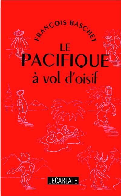 Le Pacifique à vol d'oisif