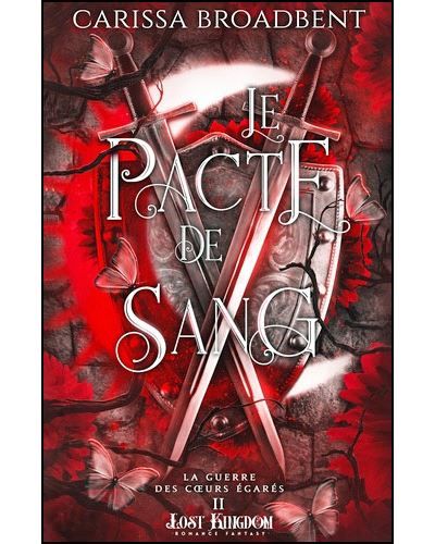 Le pacte de Sang (Edition Relié) La Guerre des c urs égarés 2