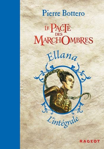 Le pacte des Marchombres l'intégrale