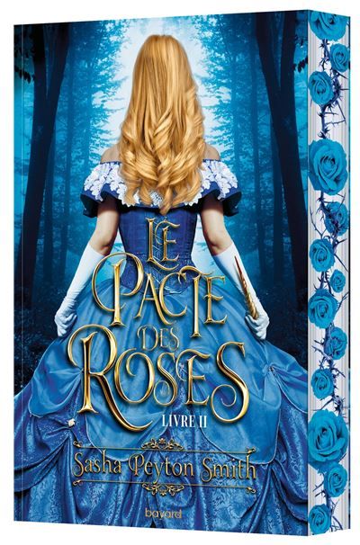 Le pacte des roses, Tome 01 Le pacte des roses, Livre II