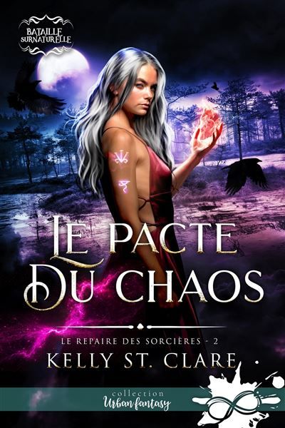 Le pacte du chaos Le repaire des sorcières, T2