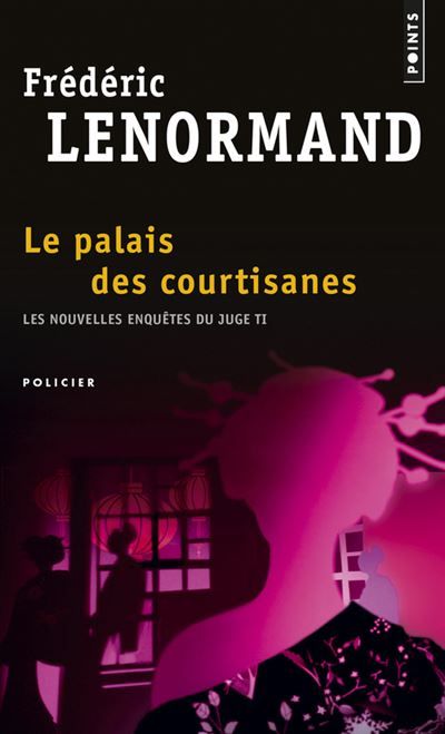 Le Palais des courtisanes Les Nouvelles Enquêtes du juge Ti, vol. 3