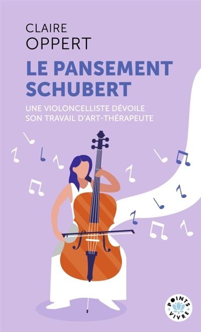 Le Pansement Schubert Une violoncelliste dévoile son travail d'art-thérapeute