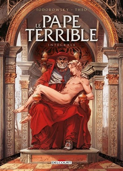 Le Pape terrible - Intégrale T01 à T04