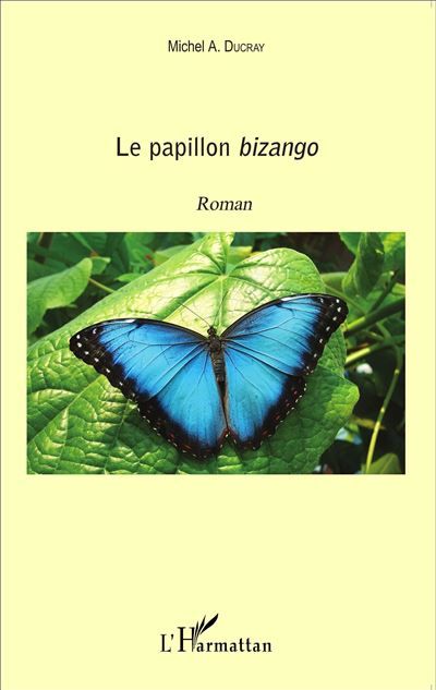Le papillon Bizango Roman