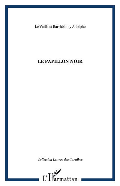 Le papillon noir