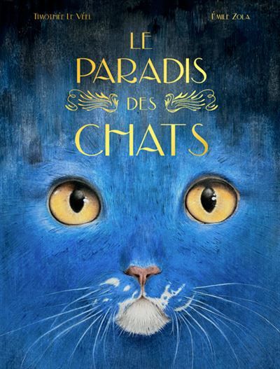 Le paradis des chats - Timothée Le Veel