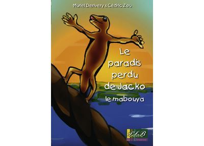 Le paradis perdu de Jacko, le mabouya