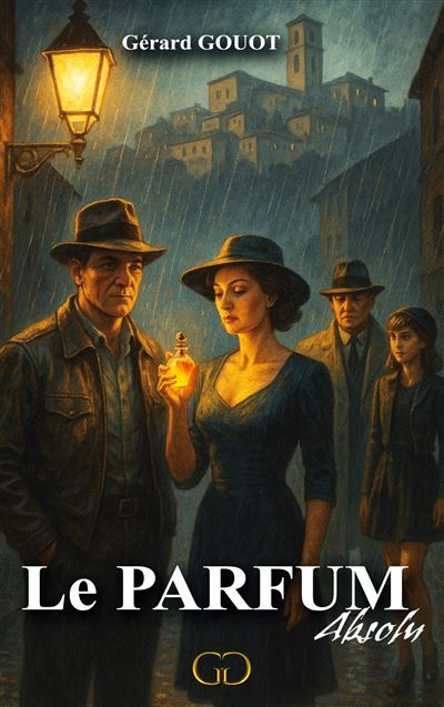 Le parfum Absolu - Gérard Gouot - Books On Demand