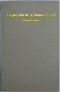 Le parfum de la dame en noir