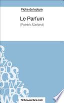 Couverture de Le Parfum de Patrick Süskind (Fiche de lecture) par fichesdelecture, fichesdelecture,