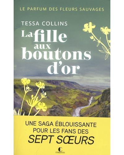 Le parfum des fleurs sauvages - Tome 2 : La fille aux boutons d'or