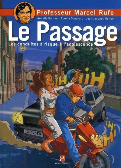 Le passage Les conduites à risque à l'adolescence