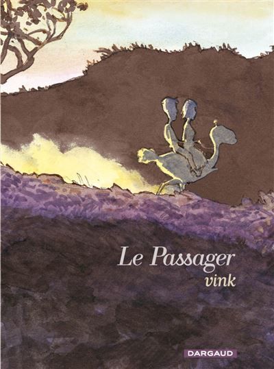 Le Passager - Le Passager - Intégrale complète
