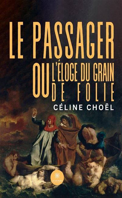 Le passager ou l'éloge du grain de folie