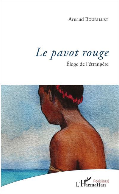 Le pavot rouge Eloge de l'étrangère
