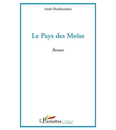 Le pays des Moïse