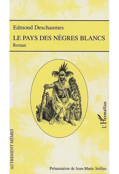 Le pays des nègres blancs