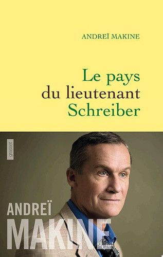 Couverture de Le pays du lieutenant Schreiber par Andreï Makine