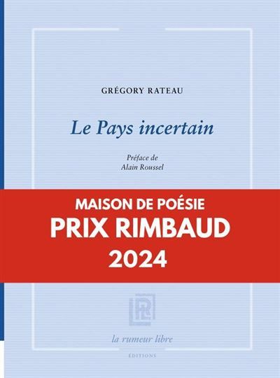 Le Pays incertain Préface de Alain Roussel