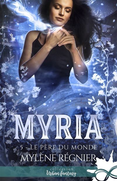 Le père du monde Myria, T5