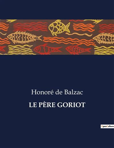 Couverture de Le père goriot . par Honoré de Balzac