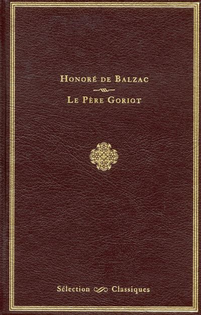 Le Père Goriot Sélection classiques