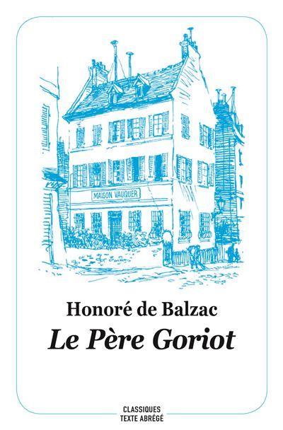 Le Père Goriot (Texte Abrégé - Nouvelle Edition)