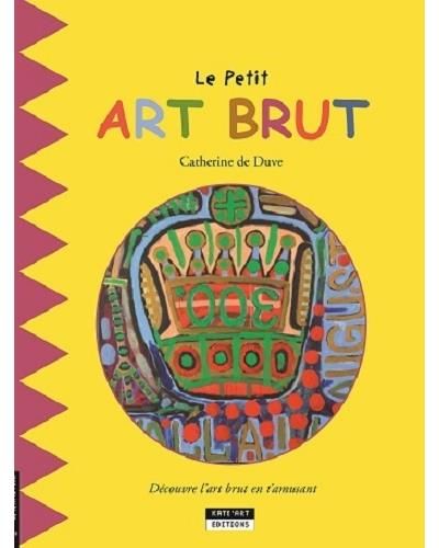 Le petit art brut Exposition, Mons, Beaux-Arts Mons, du 20 juin au 6 septembre 2015