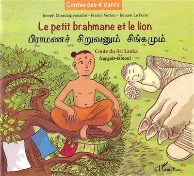 Le petit brahmane et le lion Conte du Sri Lanka - À partir de 8 ans
