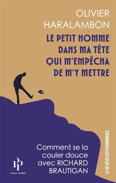 Le petit homme dans ma tête qui m'empêcha de m'y mettre