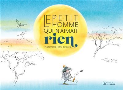 Le Petit homme qui n'aimait rien