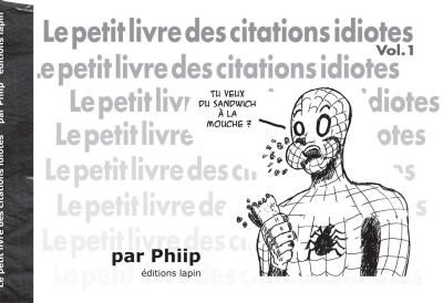 Le petit livre des citations idiotes Vol 1