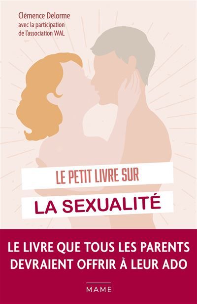 Le petit livre sur la sexualité - 70 questions que tu te poses sûrement
