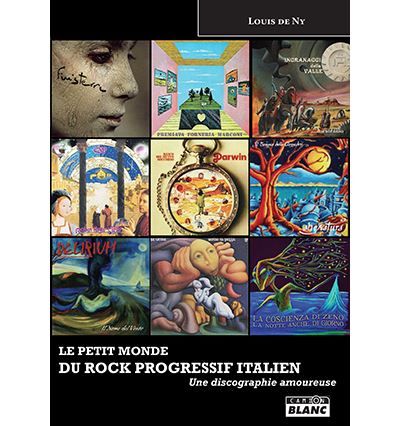 Le petit monde du rock progressif italien Une discographie amoureuse