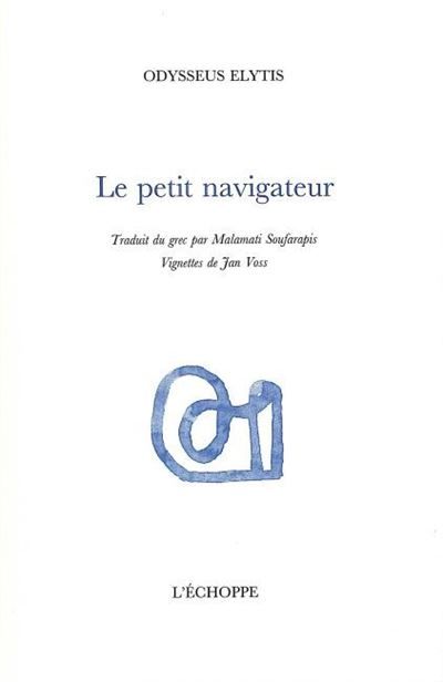Le Petit Navigateur Traduit du Grec par M.Soufarapis
