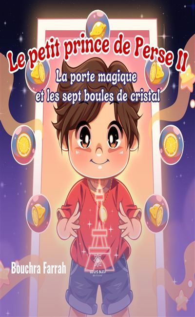 Le petit prince de Perse II La porte magique et les sept boules de cristal